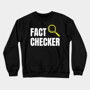 Fact Checker Crewneck Sweatshirt